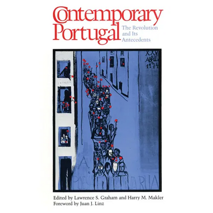 Contemporary Portugal: The Revolution and Its Antecedents - Paperback