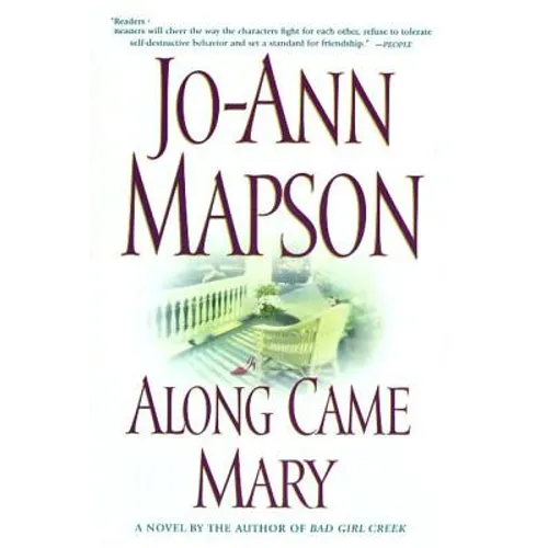Along Came Mary: A Bad Girl Creek Novel - Paperback