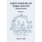 Early Families of York County, Pennsylvania, Volume 1 - Paperback
