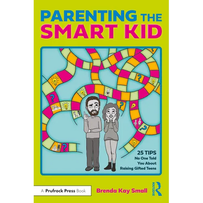 Parenting the Smart Kid: 25 Tips No One Told You about Raising Gifted Teens - Paperback