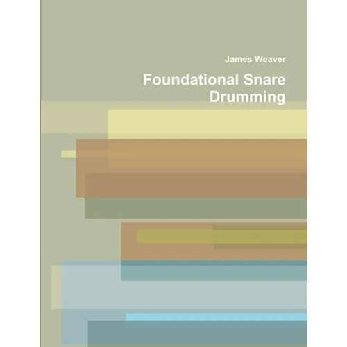 Foundational Snare Drumming - Paperback