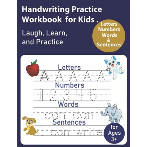 Handwriting Practice Workbook for Kids: Writing Practice Book to Master Letters, Words, Numbers & Sentences - Paperback