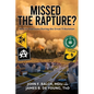 Missed the Rapture?: How to Overcome during the Great Tribulation - Paperback