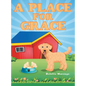 A Place for Grace - Hardcover