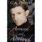 Aroused and Awakened - Paperback