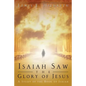 Isaiah Saw the Glory of Jesus - Paperback