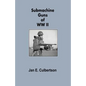 Submachine Guns of WWII - Paperback