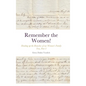 Remember the Women! Heading up the Branches of our Women's Family Tree, Part 3: Hannah Marie Colburn Dakin, Abigail Jennings Smith, Hannah Elizabeth R - Hardcover