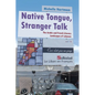 Native Tongue, Stranger Talk: The Arabic and French Literary Landscapes of Lebanon - Hardcover