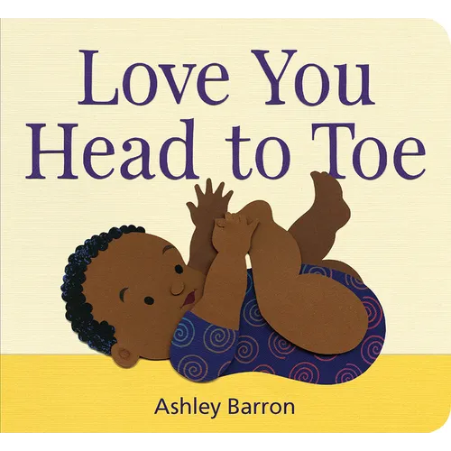 Love You Head to Toe - Board Book