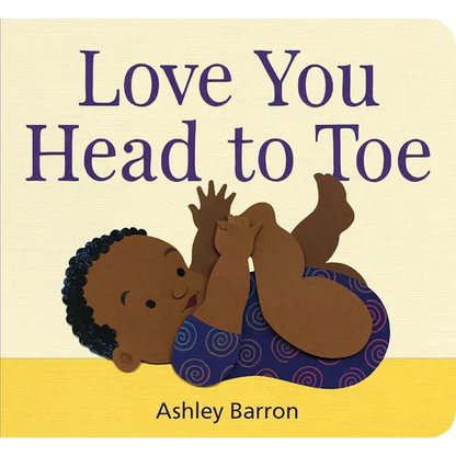 Love You Head to Toe - Board Book