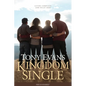 Kingdom Single: Living Complete and Fully Free - Paperback