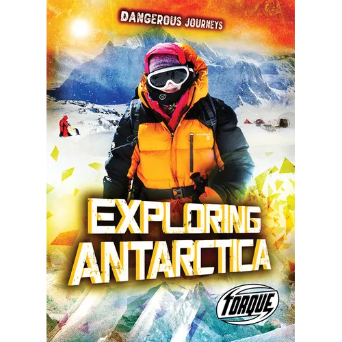 Exploring Antarctica - Library Binding