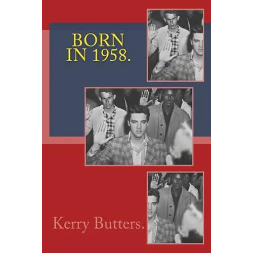 Born in 1958. Birthday Nostalgia. - Paperback