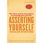 Asserting Yourself-Updated Edition: A Practical Guide for Positive Change (Updtd Da Capo PR) - Paperback