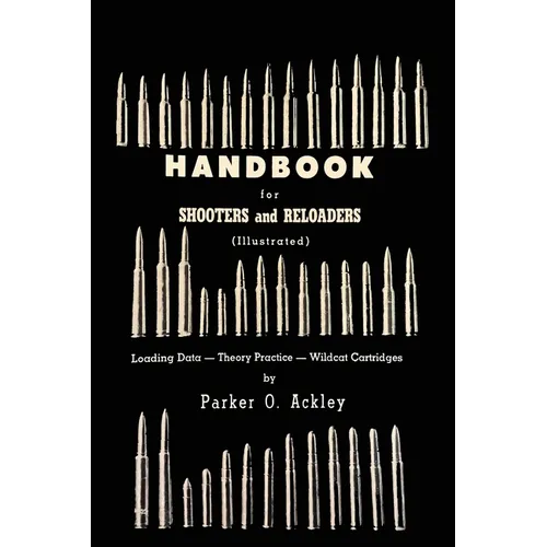 Handbook for Shooters and Reloaders - Paperback