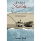 Farm Stories: Coming of Age on a Mid-20th Century Alberta Mixed Farm - Paperback