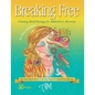 Breaking Free: Coloring Book Therapy for Addiction & Recovery - Paperback