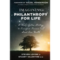 Imagining Philanthropy for Life: A Whole-System Strategy to Transform Finance and Grow True Wealth - Paperback