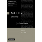 Mill's on Liberty: A Critical Guide - Hardcover