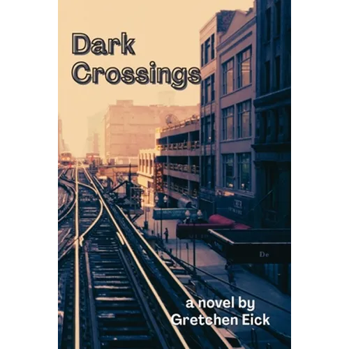 Dark Crossings - Paperback