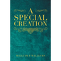 A Special Creation - Paperback