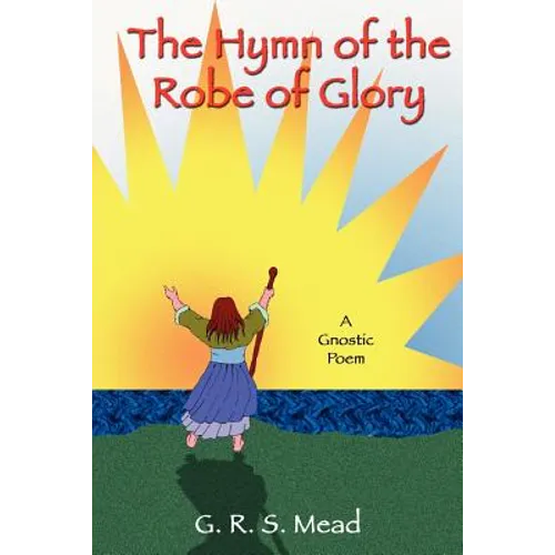 The Hymn of the Robe of Glory - Paperback