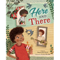 Here and There - Hardcover