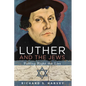 Luther and the Jews: Putting Right the Lies - Paperback