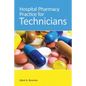 Hospital Pharmacy Practice for Technicians - Paperback