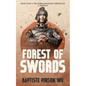 Forest of Swords: An Action-Packed Novella of Ancient China - Paperback