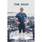 The Dojo: The Ancient Wisdom of Integrative Leadership for the Modern Entrepreneur - Paperback