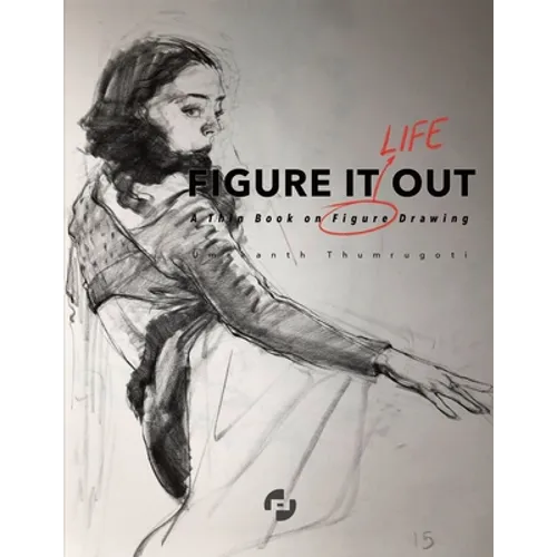 Figure It Out: A thin book on Figure Drawing - Paperback