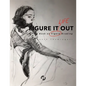 Figure It Out: A thin book on Figure Drawing - Paperback
