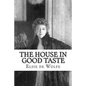 The House in Good Taste - Paperback