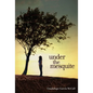 Under the Mesquite - Hardcover