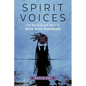 Spirit Voices: The Mysteries and Magic of North Asian Shamanism - Paperback