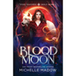 Blood Moon (Star Touched: Wolf Born 1) - Paperback