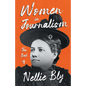 Women in Journalism - The Best of Nellie Bly - Paperback