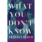 What You Don't Know - Paperback