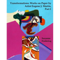 Transformations: Works on Paper by Artist Eugene J. Martin, Part I - Paperback
