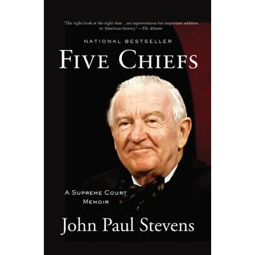 Five Chiefs: A Supreme Court Memoir - Paperback