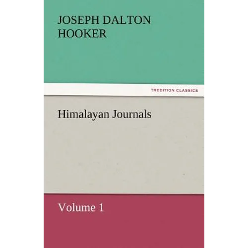 Himalayan Journals - Volume 1 - Paperback