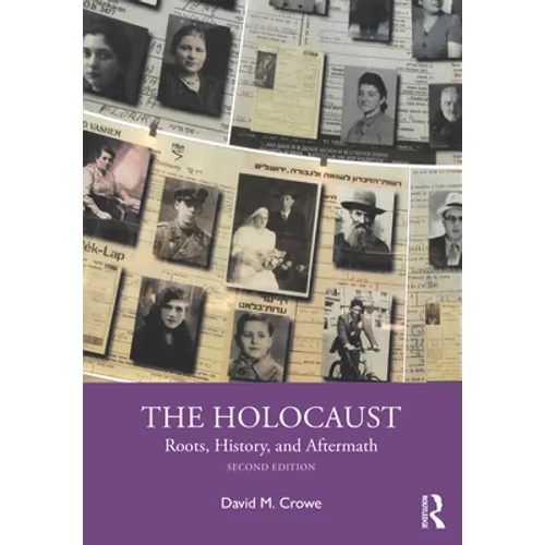 The Holocaust: Roots, History, and Aftermath - Paperback