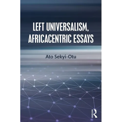 Left Universalism, Africacentric Essays - Paperback