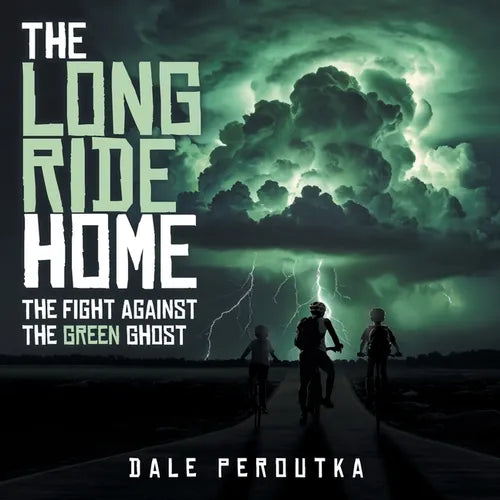 The Long Ride Home: The Fight Against the Green Ghost - Paperback