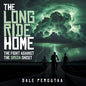 The Long Ride Home: The Fight Against the Green Ghost - Paperback
