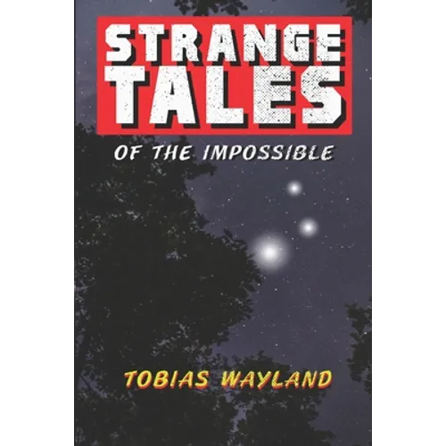 Strange Tales of the Impossible - Paperback
