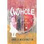 (W)hole, My Journey to W - Paperback