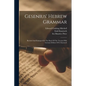 Gesenius' Hebrew Grammar: Revised And Enlarged On The Basis Of The Twenty-fifth German Edition Of E. Kautzsch - Paperback